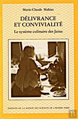 Bertrand.pt - Délivrance Et Convivialité : Le Système Culinaire Des Jaina