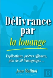 Délivrance Par La Louange