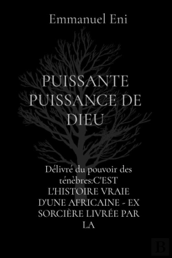 Bertrand.pt - Délivré Du Pouvoir Des Ténèbres:C'Est L'Histoire Vraie D'Une Africaine - Ex Sorcière Livrée Par La