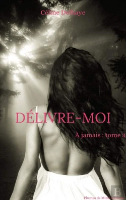 Bertrand.pt - Délivre-Moi - À Jamais : Tome 3
