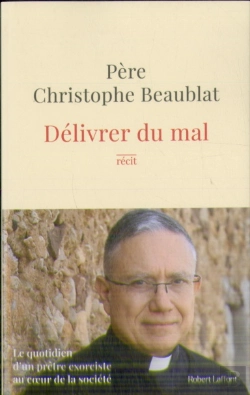 Bertrand.pt - Délivrer Du Mal : Le Quotidien D'Un Prêtre Exorciste Au Coeur De La Vie