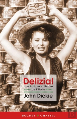 Bertrand.pt - Delizia ! Une Histoire Culinaire De L'Italie