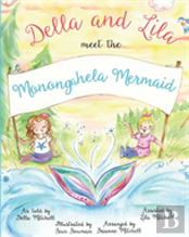 Della And Lila Meet The Monongahela Mermaid