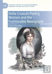 Della Cruscan Poetry, Women And The Fashionable Newspaper