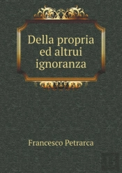 Della Propria Ed Altrui Ignoranza
