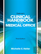 Delmar Learning'S Clinical Handbook For The Medical Office