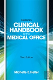 Delmar Learning'S Clinical Handbook For The Medical Office