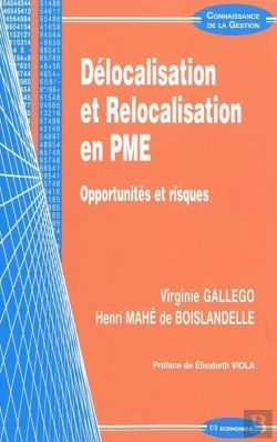 Bertrand.pt - Delocalisation Et Relocalisation En Pme ; Opportunités Et Risques
