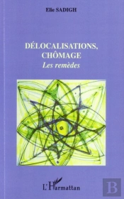 Délocalisations, Chômage ; Les Remèdes