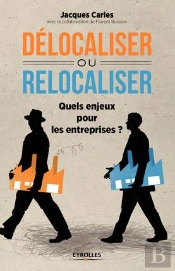 Délocaliser Ou Relocaliser ; Quels Enjeux Pour Les Entreprises ?