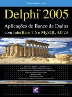 Bertrand.pt - Delphi 2005 - Aplicações de Banco de Dados com InterBase 7.5 e MySQL 4.0.23