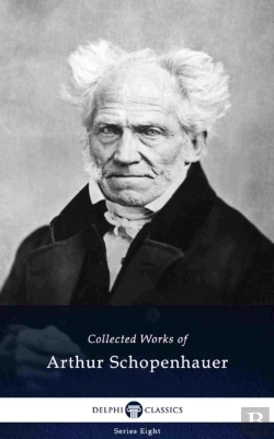 Bertrand.pt - Delphi Collected Works Of Arthur Schopenhauer (Illustrated)