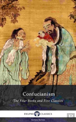 Bertrand.pt - Delphi Collected Works Of Confucius - Four Books And Five Classics Of Confucianism (Illustrated)