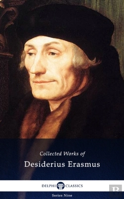 Bertrand.pt - Delphi Collected Works Of Desiderius Erasmus (Illustrated)