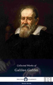 Delphi Collected Works Of Galileo Galilei (Illustrated)