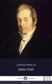Delphi Collected Works Of John Galt (Illustrated)