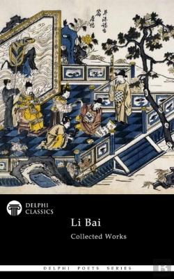 Bertrand.pt - Delphi Collected Works Of Li Bai (Illustrated)