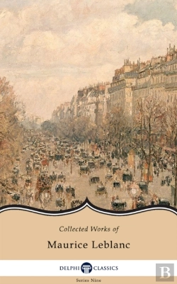 Bertrand.pt - Delphi Collected Works Of Maurice Leblanc