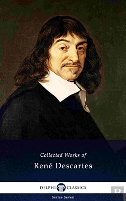 Bertrand.pt - Delphi Collected Works Of Rene Descartes (Illustrated)