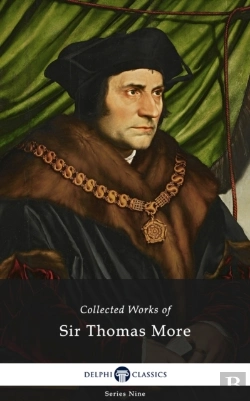 Bertrand.pt - Delphi Collected Works Of Sir Thomas More (Illustrated)
