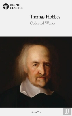 Bertrand.pt - Delphi Collected Works Of Thomas Hobbes