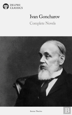 Bertrand.pt - Delphi Complete Novels Of Ivan Goncharov (Illustrated)