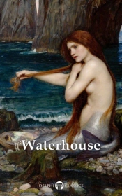 Delphi Complete Paintings Of John William Waterhouse (Illustrated)