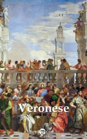 Delphi Complete Paintings Of Paolo Veronese (Illustrated)