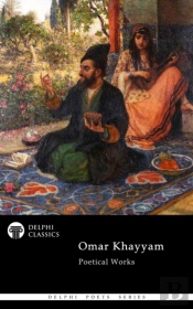 Delphi Complete Poetical Works Of Omar Khayyam Illustrated