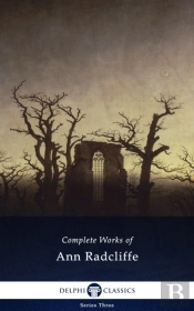 Delphi Complete Works Of Ann Radcliffe (Illustrated)
