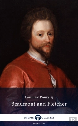 Bertrand.pt - Delphi Complete Works Of Beaumont And Fletcher (Illustrated)