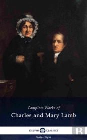Delphi Complete Works Of Charles And Mary Lamb (Illustrated)