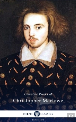 Bertrand.pt - Delphi Complete Works Of Christopher Marlowe (Illustrated)