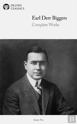 Bertrand.pt - Delphi Complete Works Of Earl Derr Biggers (Illustrated)