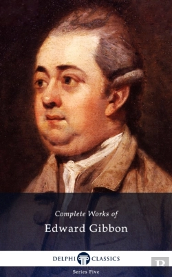 Bertrand.pt - Delphi Complete Works Of Edward Gibbon (Illustrated)
