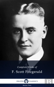 Delphi Complete Works Of F. Scott Fitzgerald (Illustrated)