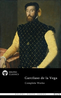 Bertrand.pt - Delphi Complete Works Of Garcilaso De La Vega Illustrated