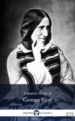 Bertrand.pt - Delphi Complete Works Of George Eliot (Illustrated)