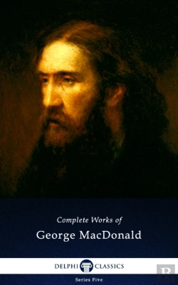 Bertrand.pt - Delphi Complete Works Of George Macdonald (Illustrated)