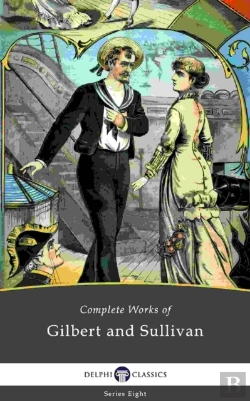 Bertrand.pt - Delphi Complete Works Of Gilbert And Sullivan (Illustrated)