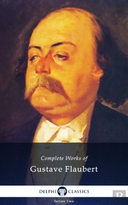 Bertrand.pt - Delphi Complete Works Of Gustave Flaubert (Illustrated)