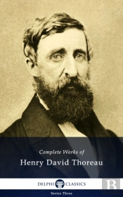 Delphi Complete Works Of Henry David Thoreau (Illustrated)