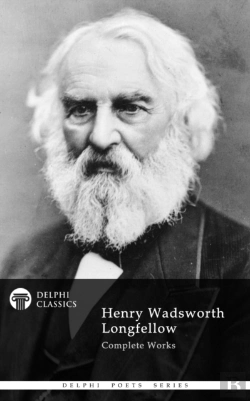 Bertrand.pt - Delphi Complete Works Of Henry Wadsworth Longfellow (Illustrated)