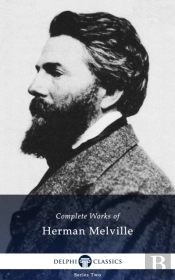 Delphi Complete Works Of Herman Melville (Illustrated)