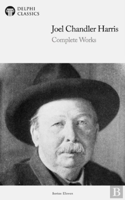 Bertrand.pt - Delphi Complete Works Of Joel Chandler Harris (Illustrated)