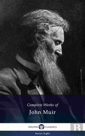 Delphi Complete Works Of John Muir (Illustrated)