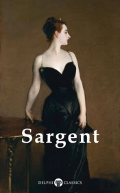 Delphi Complete Works Of John Singer Sargent (Illustrated)