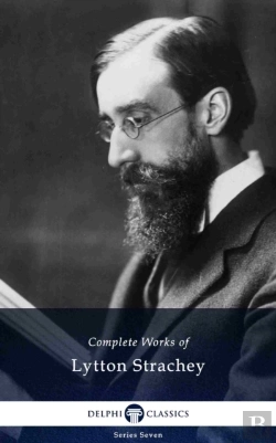 Bertrand.pt - Delphi Complete Works Of Lytton Strachey (Illustrated)