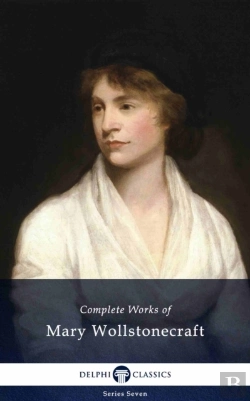 Bertrand.pt - Delphi Complete Works Of Mary Wollstonecraft (Illustrated)