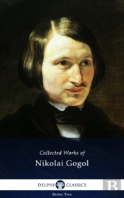 Delphi Complete Works Of Nikolai Gogol (Illustrated)